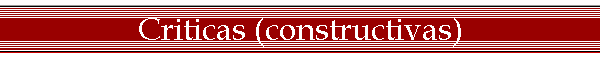 Criticas (constructivas)